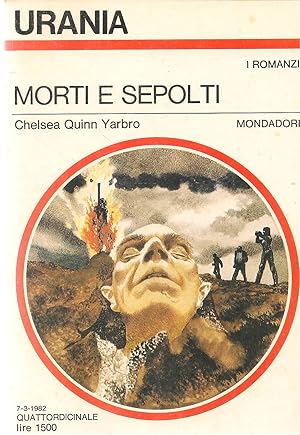 Imagen del vendedor de MORTI E SEPOLTI - CHELSEA QUINN YARBRO - URANIA N. 913 a la venta por Libreria Peterpan