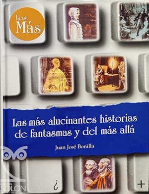 Imagen del vendedor de Las ms alucinantes historias de fantasmas y del ms all a la venta por LIBRERA SOLN