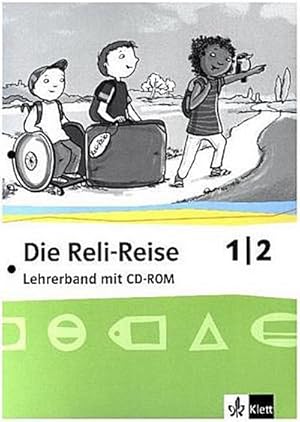 Bild des Verkufers fr Die Reli-Reise. Lehrerband 1./2. Schuljahr : Lehrerband mit CD-ROM Klasse 1/2 zum Verkauf von AHA-BUCH GmbH