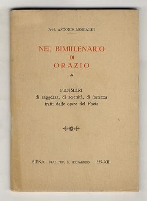 Bild des Verkufers fr Nel bimillenario di Orazio. Pensieri di saggezza, di serenit, di fortezza tratti dalle opere del Poeta. zum Verkauf von Libreria Oreste Gozzini snc