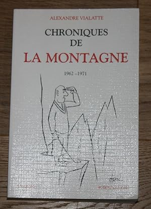 Chronique de La Montagne. 1962 - 1971. Tome 2.