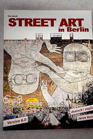 Bild des Verkufers fr Street Art in Berlin zum Verkauf von Alcan Libros