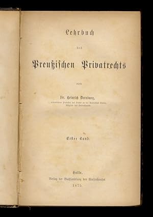Lehrbuch des Preußischen Privatrechts. Erster Band.