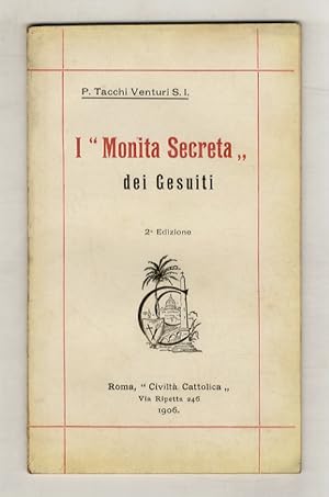 I "Monita Secreta" dei Gesuiti. 2a edizione.