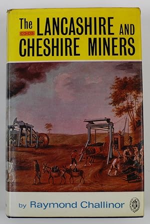 The Lancashire and Cheshire Miners.