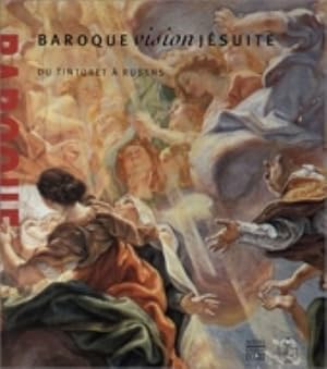 Image du vendeur pour Baroque vision jsuite du Tintoret  Rubens. Sous la direction d'Alain Tapi. mis en vente par Librairie Le Trait d'Union sarl.