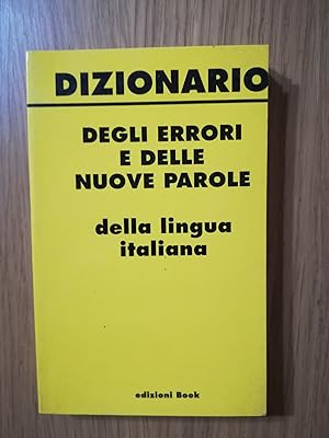 Dizionario degli errori e delle nuove parole