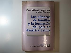 Immagine del venditore per LAS ALIANZAS DE FAMILIAS Y LA FORMACIN DEL PAS EN AMRICA LATNA. venduto da Costa LLibreter