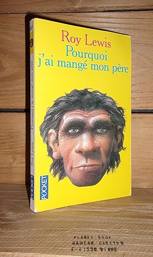 Seller image for POURQUOI J'AI MANGE MON PERE - (the evolution man) for sale by Planet's books