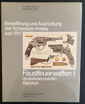 Bewaffnung und Ausrüstung der Schweizer Armee seit 1817, Band 4: Handfeuerwaffen Gradzug-Systeme.