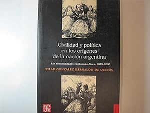 Bild des Verkufers fr CIVILIDAD Y POLTICA EN LOS ORGENES DE LA NACIN ARGENTINA. LAS SOCIABILIDADES EN BUENOS AIRES, 1829-1862 zum Verkauf von Costa LLibreter