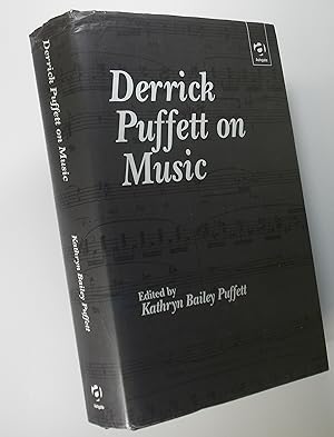 Image du vendeur pour Derrick Puffett on Music mis en vente par Austin Sherlaw-Johnson, Secondhand Music