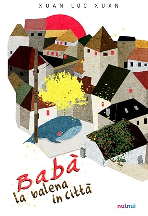 Seller image for Baba La Balena In Citta for sale by Piazza del Libro