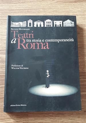 Bild des Verkufers fr Teatri A Roma. Tra Storia E Contemporaneita zum Verkauf von Piazza del Libro