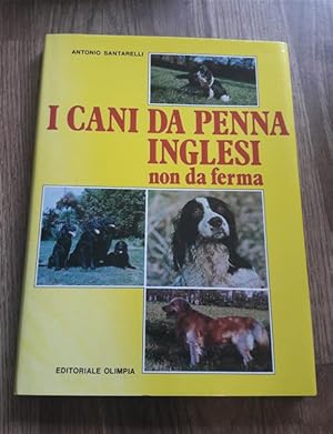 Immagine del venditore per I Cani Da Penna Inglesi Non Da Ferma venduto da Piazza del Libro