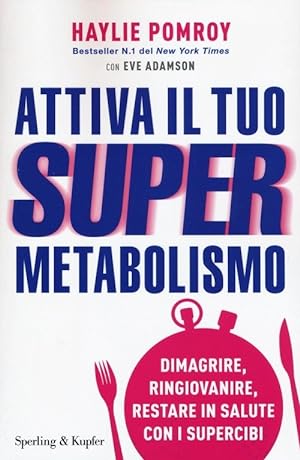 Seller image for Attiva Il Tuo Supermetabolismo for sale by Piazza del Libro