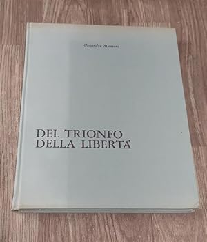 Immagine del venditore per Del Trionfo Della Liberta venduto da Piazza del Libro