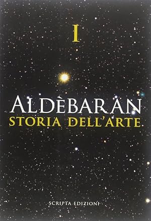 Imagen del vendedor de Aldebaran. Storia Dell'arte. Vol. 1 a la venta por Piazza del Libro