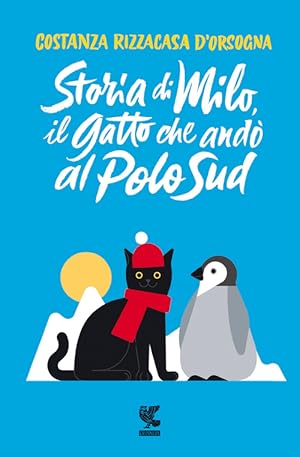 Seller image for Storia Di Milo, Il Gatto Che Ando Al Polo Sud for sale by Piazza del Libro