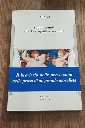 Seller image for Supplemento Alla Psycopathia Sexualis for sale by Piazza del Libro