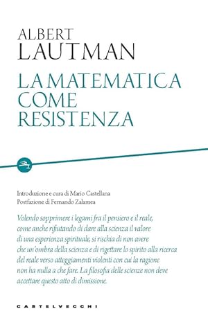 Bild des Verkufers fr La Matematica Come Resistenza zum Verkauf von Piazza del Libro