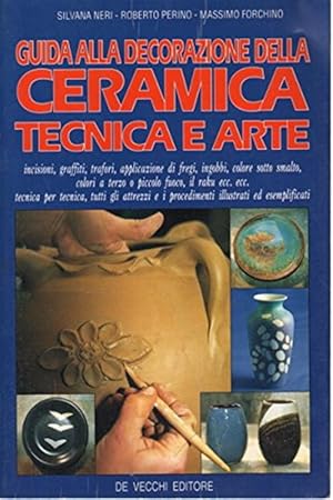 Bild des Verkufers fr Guida Alla Decorazione Della Ceramica. Tecnica E Arte zum Verkauf von Piazza del Libro