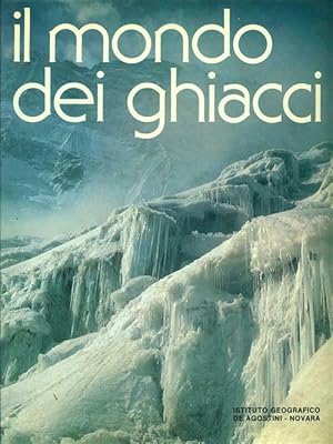 Seller image for Il Mondo Dei Ghiacci for sale by Piazza del Libro