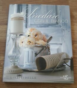 Seller image for Arredare Con Il Bianco Libelle White Star for sale by Piazza del Libro