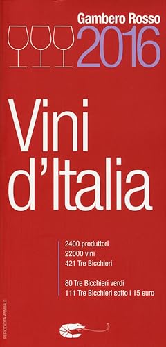 Imagen del vendedor de Vini D'italia Del Gambero Rosso 2016 a la venta por Piazza del Libro