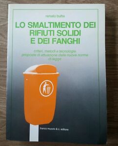 Seller image for Lo Smaltimento Dei Rifiuti Solidi E Dei Fanghi Renato Butta for sale by Piazza del Libro