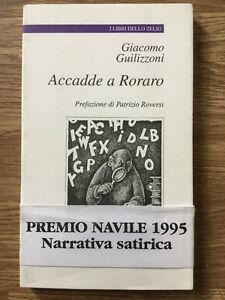 Image du vendeur pour Accadde A Roraro Giacomo Guilizzoni Libri Dello Zelig Premio Navile Satira 1995 mis en vente par Piazza del Libro