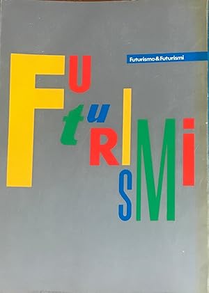 Seller image for Futurismo & Futurismi for sale by librisaggi
