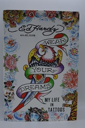 Seller image for Wear Your Dreams: My Life in Tattoos for sale by Lavendier Books