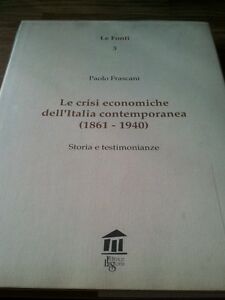 Seller image for Le Crisi Economiche Dell'italia Contemporanea (186 for sale by Piazza del Libro