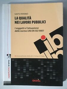 Immagine del venditore per La Qualit Nei Lavori Pubblici Soggetti Attuazione Norme Santo Patern Grafill venduto da Piazza del Libro