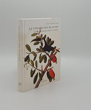 Bild des Verkufers fr LE VOYAGE DES PLANTES & Les Grandes Decouvertes (XVe-XVIIe Siecles) zum Verkauf von Rothwell & Dunworth (ABA, ILAB)