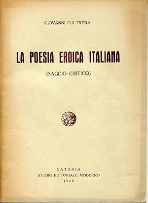 Seller image for La poesia eroica italiana (saggio critico) for sale by Studio Bibliografico Viborada