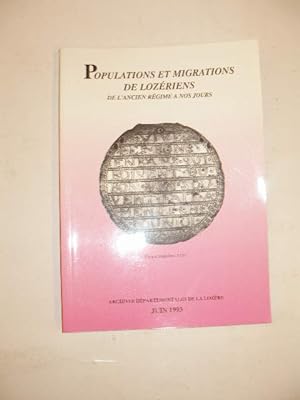 POPULATIONS ET MIGRATIONS DE LOZERIENS DE L'ANCIEN REGIME A NOS JOURS