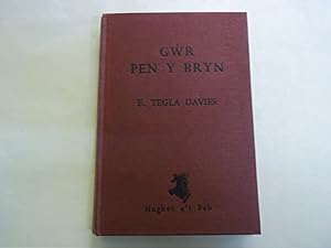 Bild des Verkufers fr Gwr Pen Y Bryn. Stori o Gyfnod Y Rhyfel Degwm. zum Verkauf von Carmarthenshire Rare Books