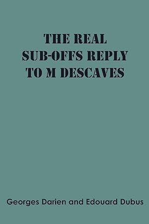 Seller image for The real sub-offs Reply to M Descaves for sale by moluna