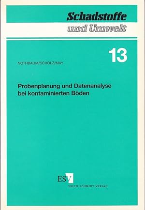 Bild des Verkufers fr Probenplanung und Datenanalyse bei kontaminierten Bden. zum Verkauf von Antiquariat Schwarz & Grmling GbR