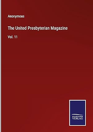 Imagen del vendedor de The United Presbyterian Magazine a la venta por moluna