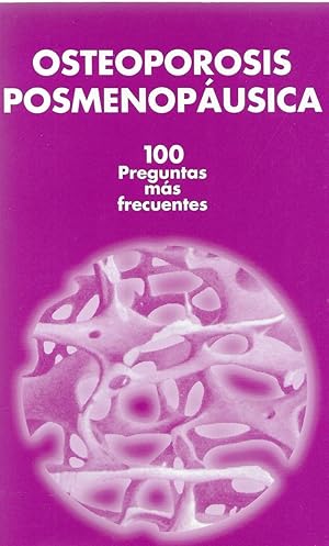 Seller image for OSTEOPOROSISI POSMENOPUSICA. 100 PREGUNTAS MAS FRECUENTES for sale by LLIBRERIA TECNICA