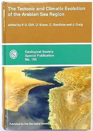 Bild des Verkufers fr The Tectonic and Climatic Evolution of the Arabian Sea Region (Geological Society Special Publication, Number 195) zum Verkauf von PsychoBabel & Skoob Books