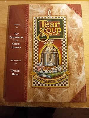 Seller image for Tear Soup: A Recipe for Healing After Loss for sale by Singing Pebble Books