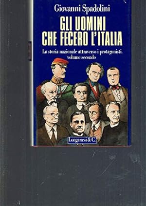 Gli uomini che fecero l'Italia (Vol. 2)