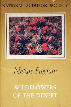 Seller image for Wildflowers of the Desert (National Audubon Society) for sale by Kayleighbug Books, IOBA