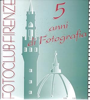Fotoclub Firenze - 5 anni di Fotografia 1990-1994