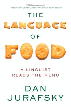 Imagen del vendedor de The Language of Food: A Linguist Reads the Menu a la venta por LEFT COAST BOOKS