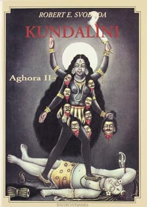 Aghora. Kundalini (Vol. 2)